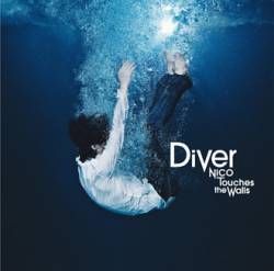 NICO Touches The Walls : Diver
